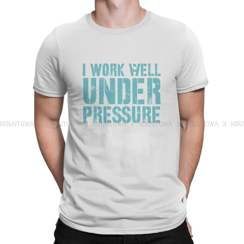 Dive Scuba Diving Man TShirt I Work Well Under Pressure Fashion T Shirt Graphic Sweatshirts Hipster