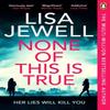 Rien de tout cela n'est vrai par Lisa Jewell Livre de poche 9781804940204
