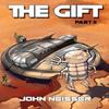 The Gift  Part II by John Neisser Paperback Book 9781788234597