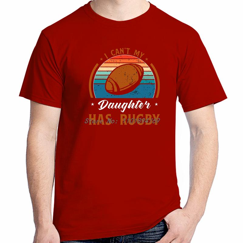I Cant My Daughters Has Rugby Tshirt Funny Shirts Graphic Tee Tops Tshirt New Arrival Goodvs Short Sleeve Tee Cotton Tshirt