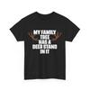 Deer Hunting Shirt, My Family Tree Has A Deer Stand In It Funny Shirt