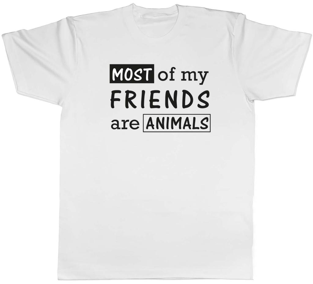 Animal Lover Unisexs TShirt Most of My Friends Are Animals Unisex Tee Gift