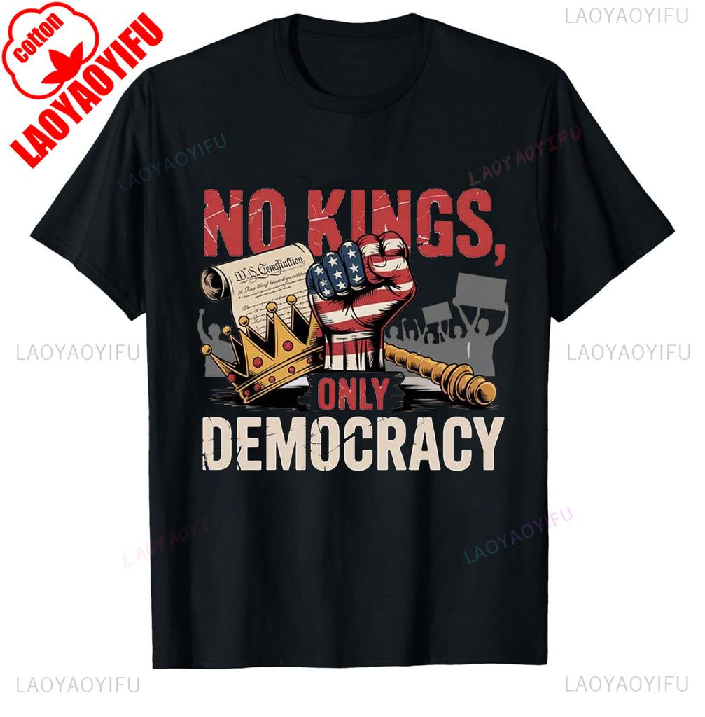 Political No Kings In Anti Authoritarian Protest Democracy Not Monarchy Regular short sleeve graphic t shirts new arrival