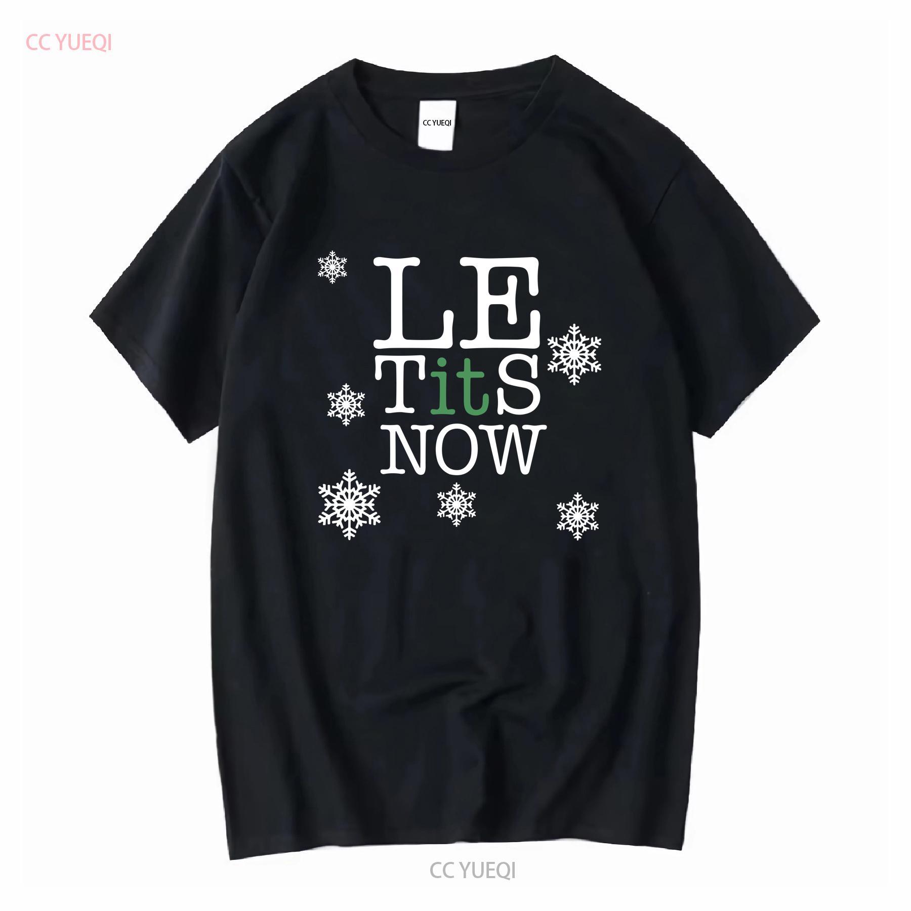 

Le Tits Now Let It Snow Funny T Shirt vintage Washed streetwear homme fashion Stylish Top For Everyday Wear graphic 4XL
