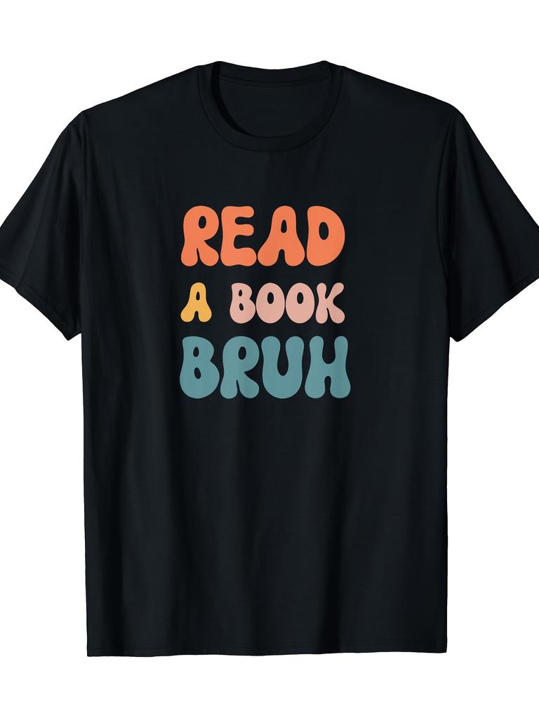 Read A Book Bruh Retro Graphic Tee Soft Cotton Casual Short Sleeve TShirt Men