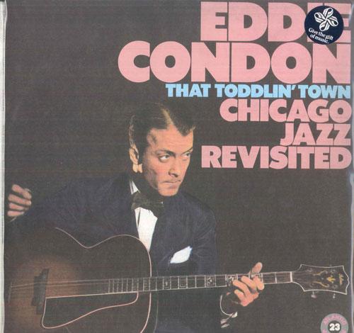 

Виниловая пластинка EDDIE CONDON That Toddlin Town Chicago Jazz Re 904611Y ATLANTIC 1985 США Джаз Б/у