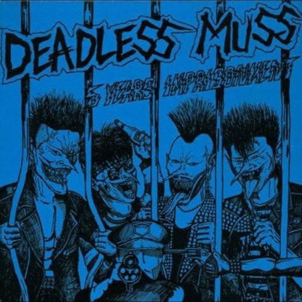 

Deadless Muss 5 Years Imprisonment + 7 Tracks [2025 Edition]