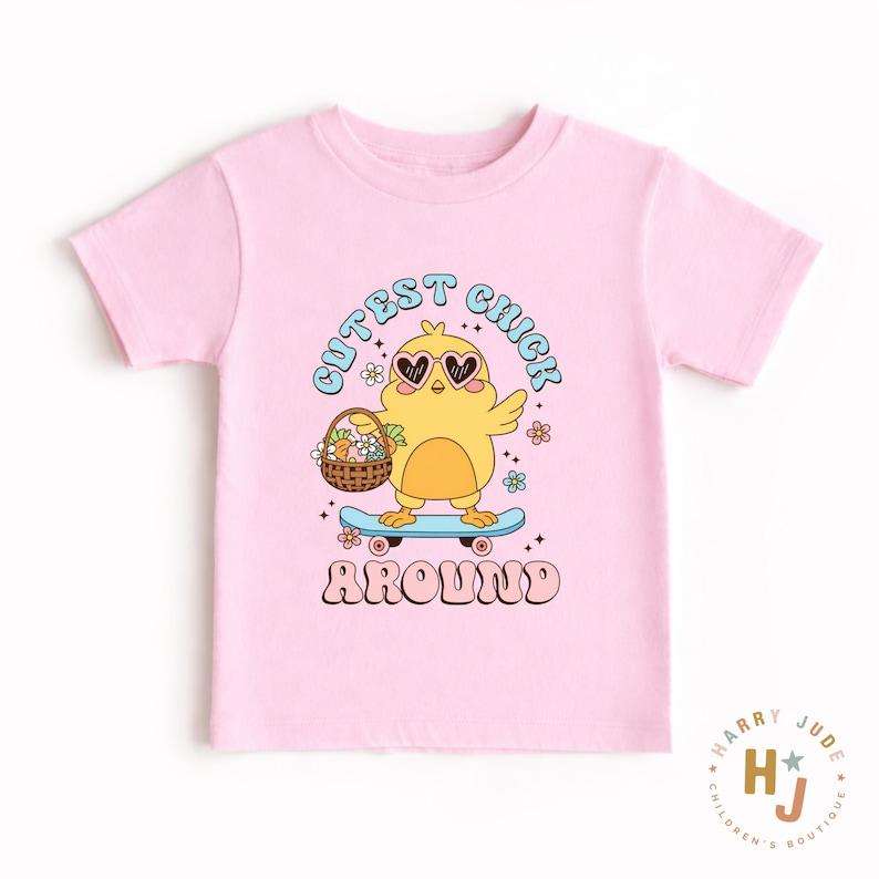 Cutest Chick Around Easter Shirt, Easter Toddler Girl Shirt, Cute Easter Chick Shirt, Funny Easter Bunny Toddler Tee, Easter Egg Hunt Outfit 130