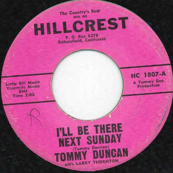 

7inch Record TOMMY DUNCAN LARRY THORNTON Ill Be There Next Sunday HC1807 HILLCREST 1964 US CountryFolk Used
