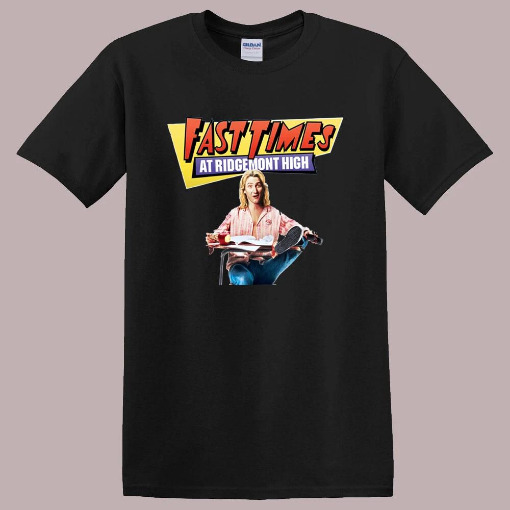 Men s and Women s T-shirts Fast Times Ridgemont High S