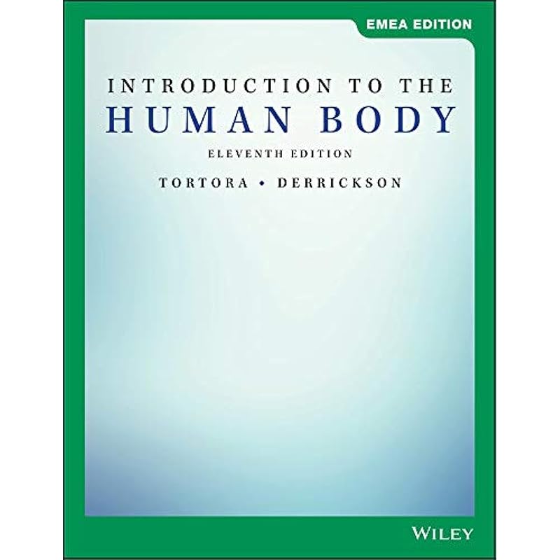 Introduction to the Human Body A comprehensive approach to learning anatomy and physiology