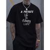A Private Life Is a Happy Person. Letter Printed Men's Neck Short Sleeved T-shirt, Casual Sports Top Suitable for Spring and Summer Vacation Leisure