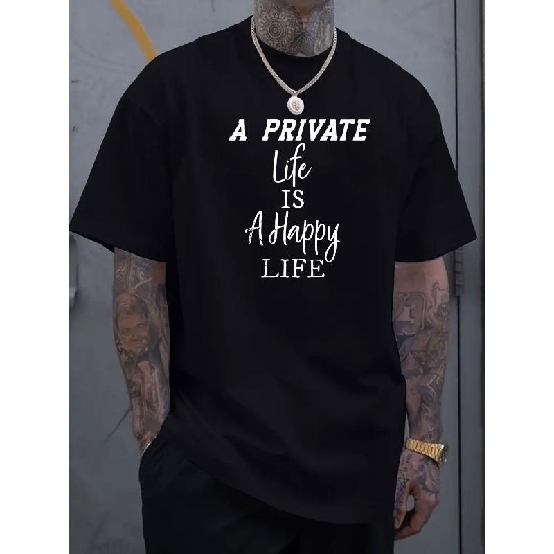 

A private life is a happy person. Letter printed men s neck short sleeved T-shirt, casual sports top suitable for spring and summer vacation leisure 4XL чорний