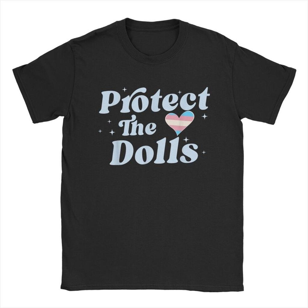 Protect The Dolls Quote T-Shirt Men Trans Women Solidairity Awesome Cotton Tee Round Neck Short Sleeve T Shirt Plus Size Clothes