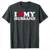 I Love My Husband TShirt IHeartMyHusband Clothes Unisexs Fashion Hubby Tee Tops HusbandGifts Short Sleeve Streetwear Outfits