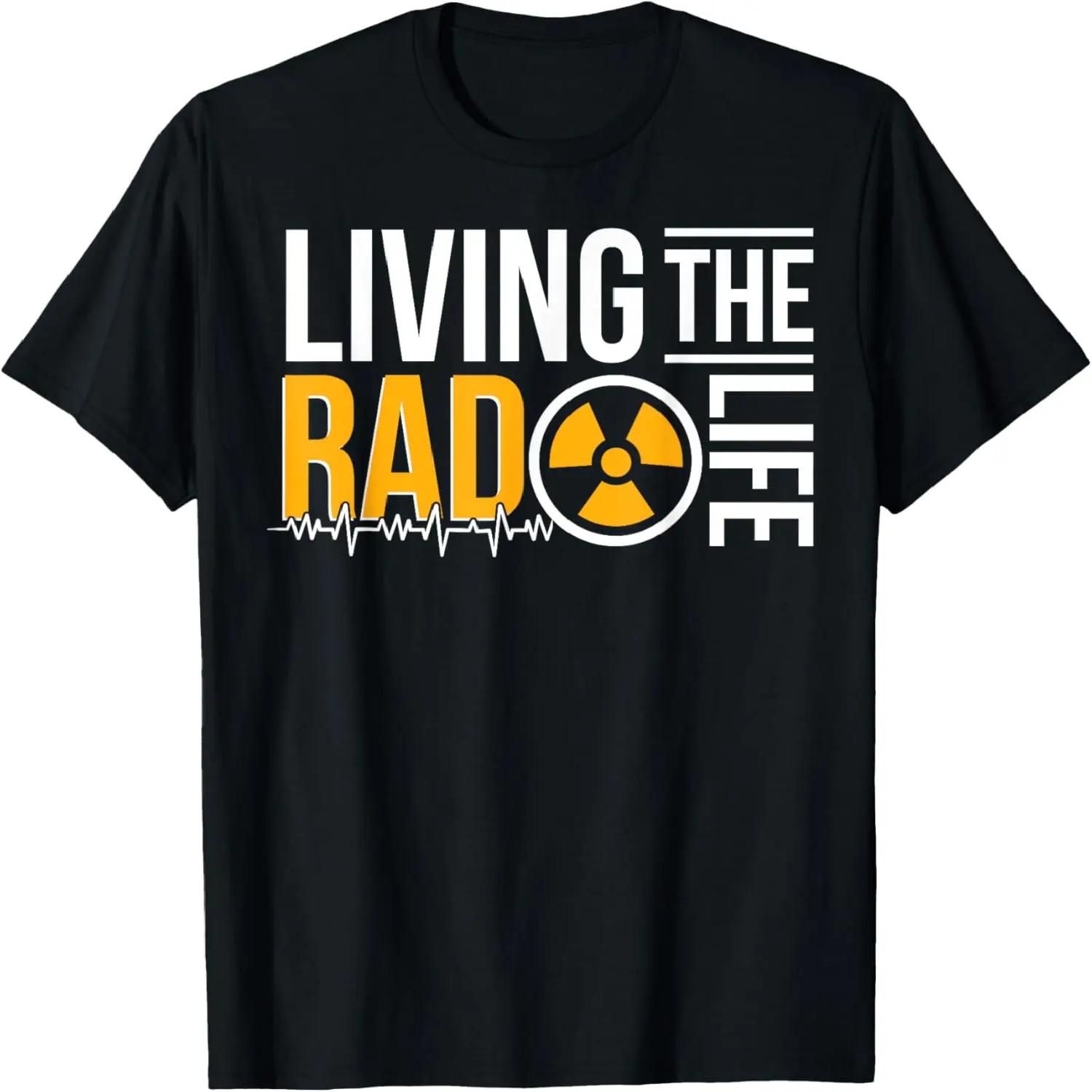 Living The Radiology Technologist Life Rad Technologist T-Shirt XXXXXL чёрный