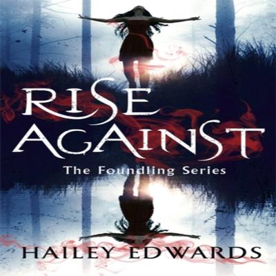 Rise Against by Hailey Edwards Paperback Book 9780349423364