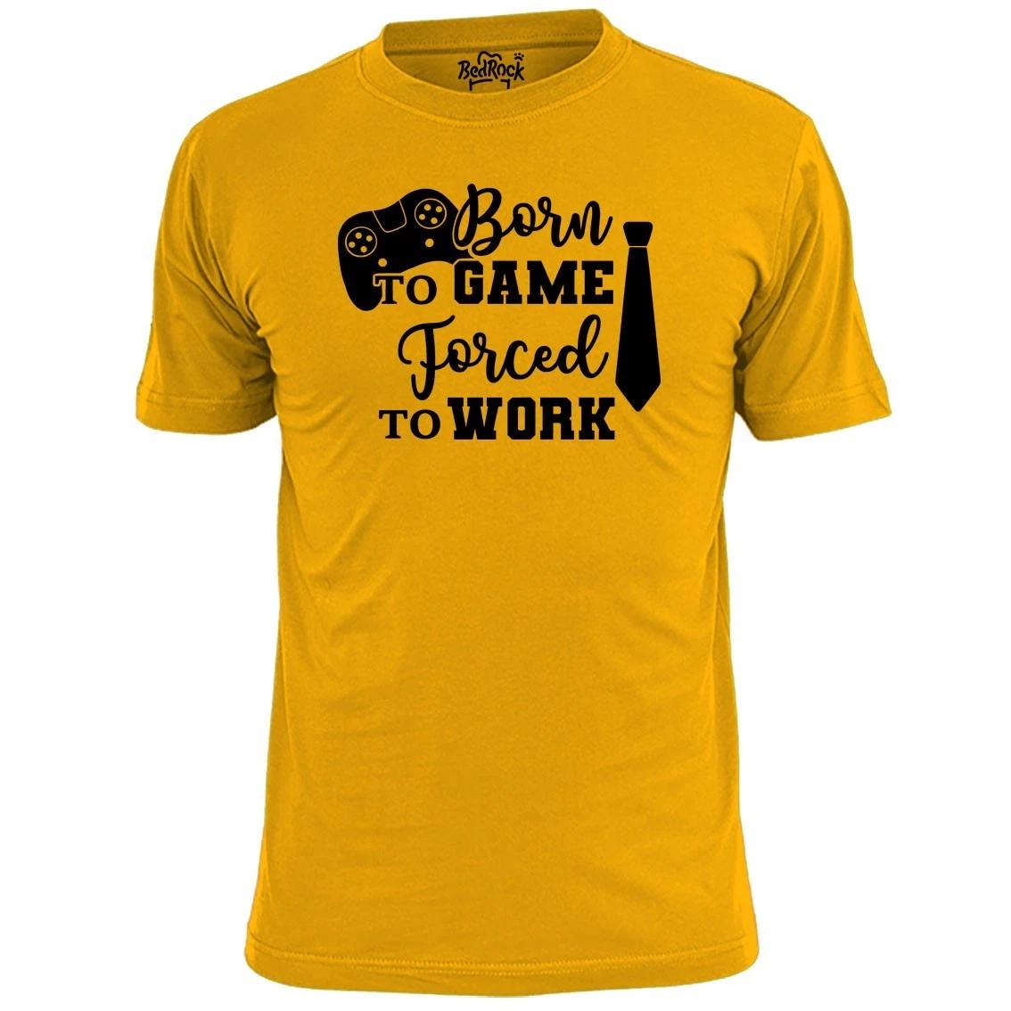 Mens Born To Game Forced To Work Funny T shirt Gaming 4XL