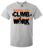 Men's Born To Climb Forced To Work T-Shirt - Funny Gift Mountain Rock Climbing