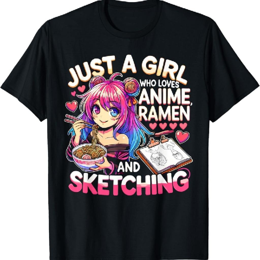 Just A Girl Who Loves Anime Ramen And Sketching, Japan Anime T-Shirt