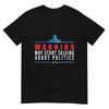 Warning May Start Talking About Politics T-Shirt