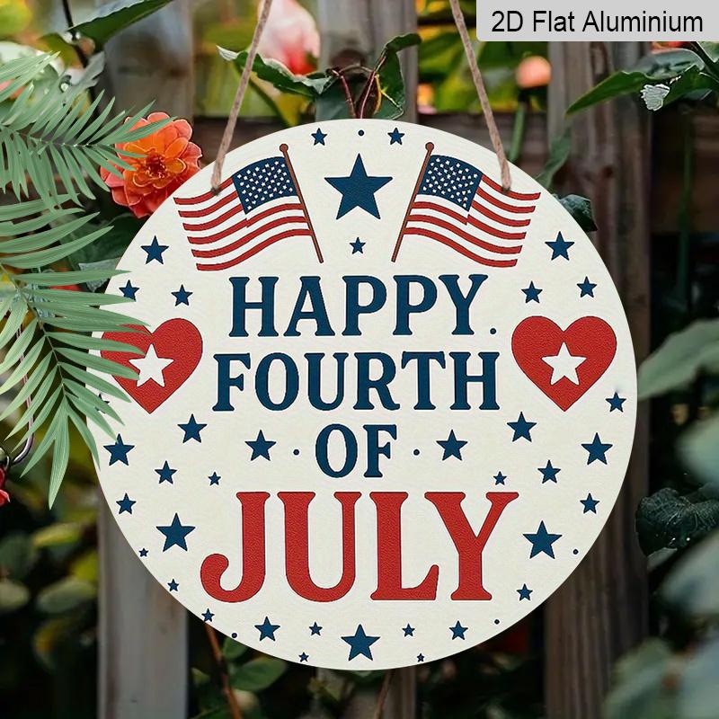 Patriotic Independence Day Metal Aluminum Wall Decor - 2D Flat Print American Flag Design with Stars, Stripes & "Happy 4th of July" Text