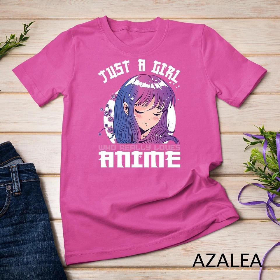 Anime Gifts for Teen Girls Just A Girl Who Loves Anime Unisex T-shirt 6 M