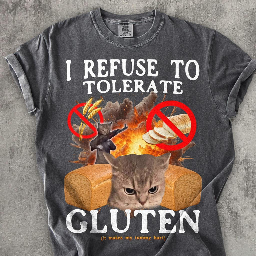 I Refuse To Tolerate Gluten Funny Cat Meme Tee Shirt Gift for Woman and Man, Cats Lover Gift, Cringe Shirts, Comfort Colors T Shirt, Gifts