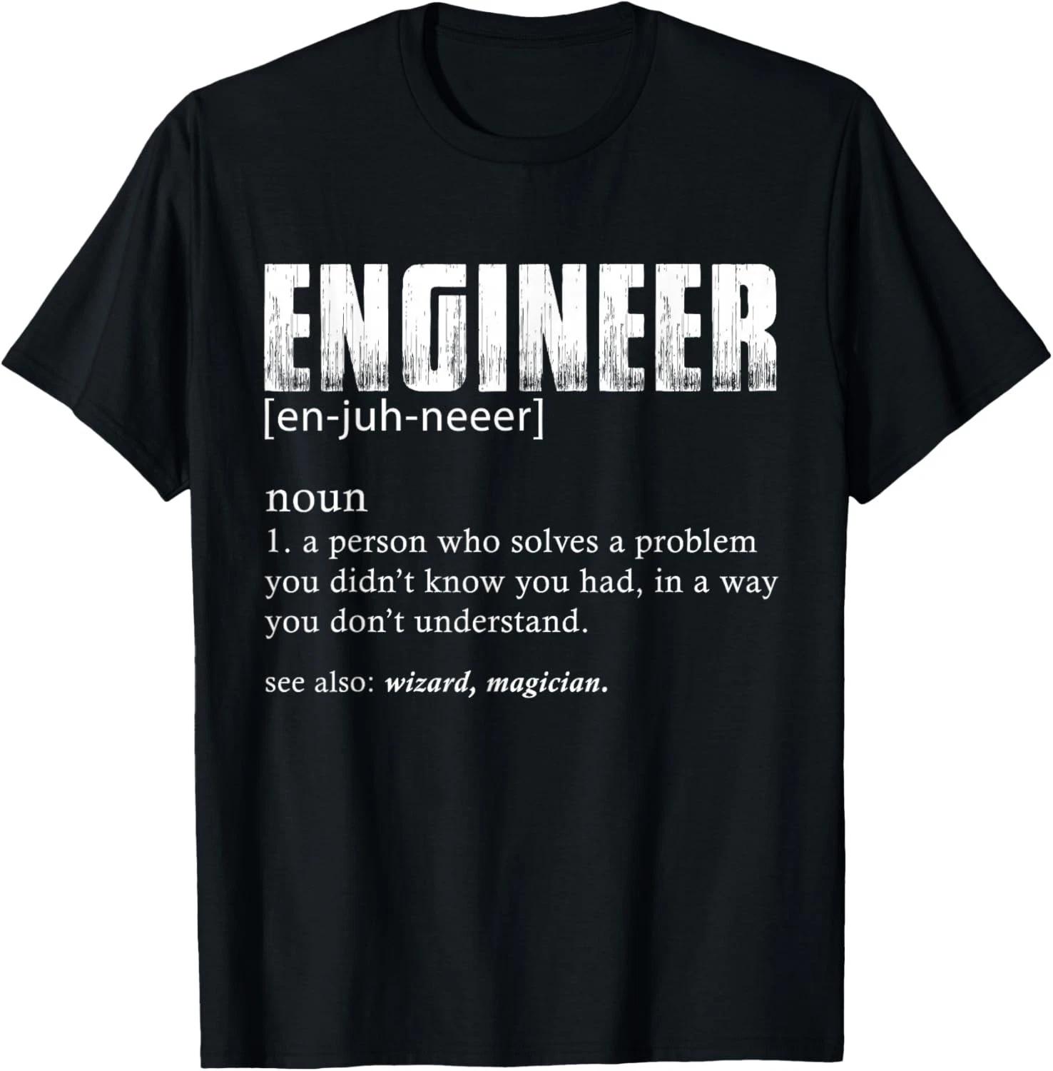 Engineer Definition T Shirt Funny Engineering T- Shirt 4XL