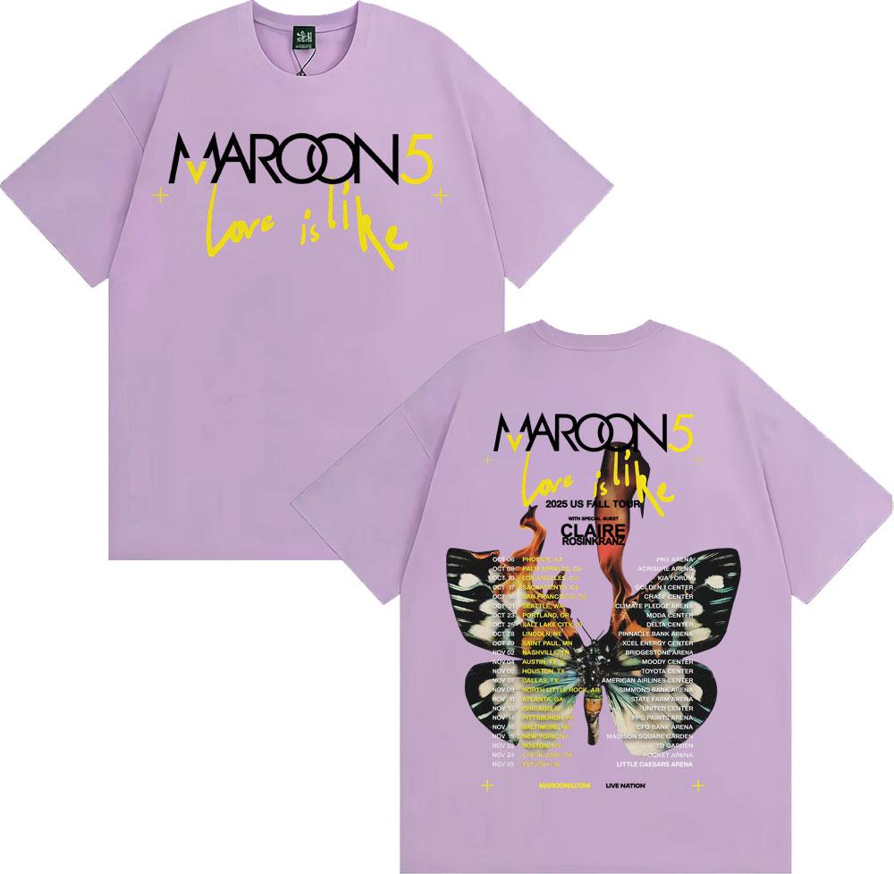 Band Maroon 5 Love Is Like US Fall Tour 2025 T Shirt Men Women Fashion Hip Hop Street Tshirts 100 Cotton Comfort Loose Tshirt
