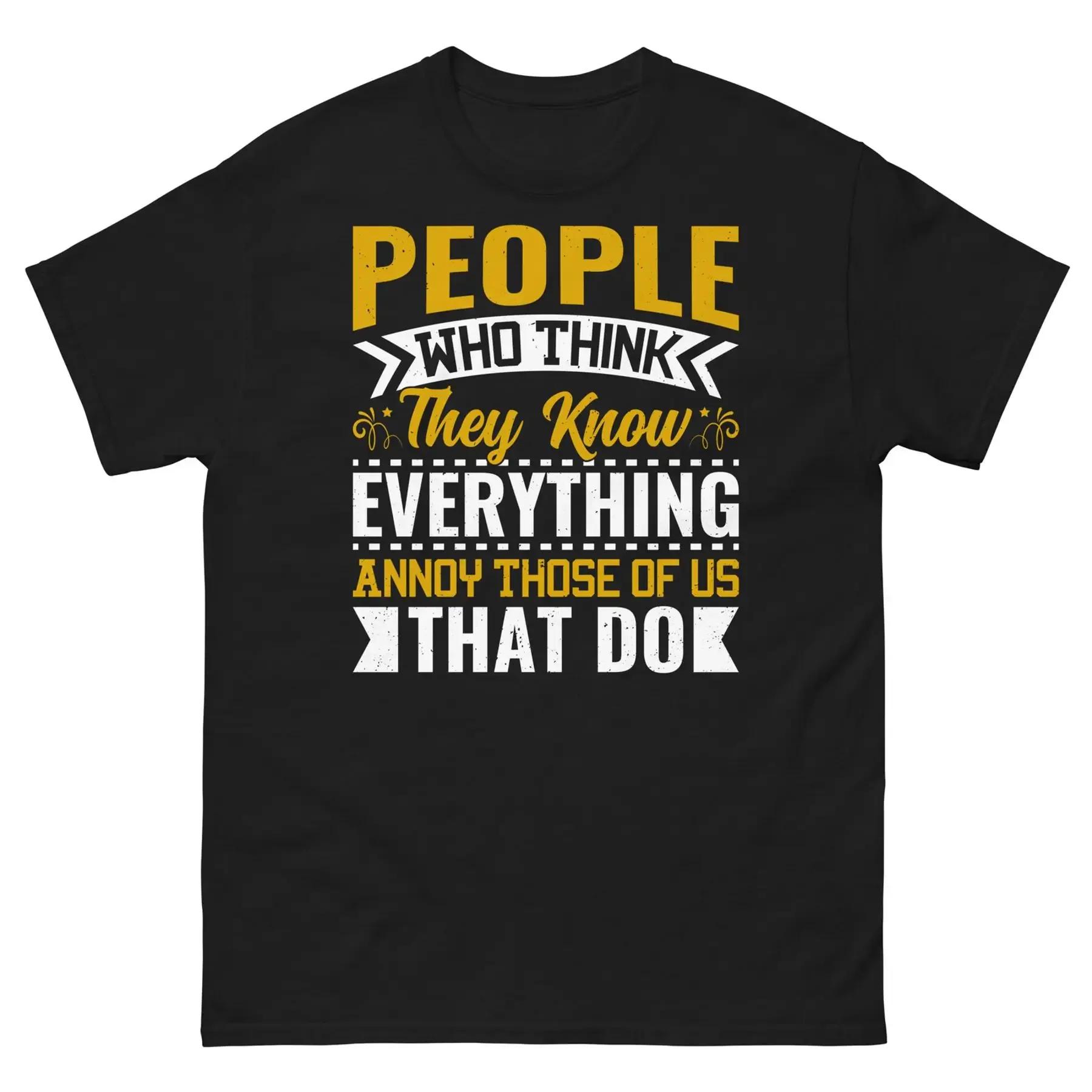 Les gens qui pensent, tout savoir, ceux qui ont annulus qui font un t-shirt classique unisexe S