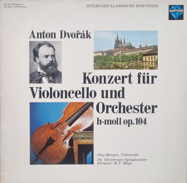 

LP Record JORG METZGER OTHMAR F. M. MAGA NU Dvorak Konzert Fr Violoncello Und 257477 Saphir Germany Classical Used