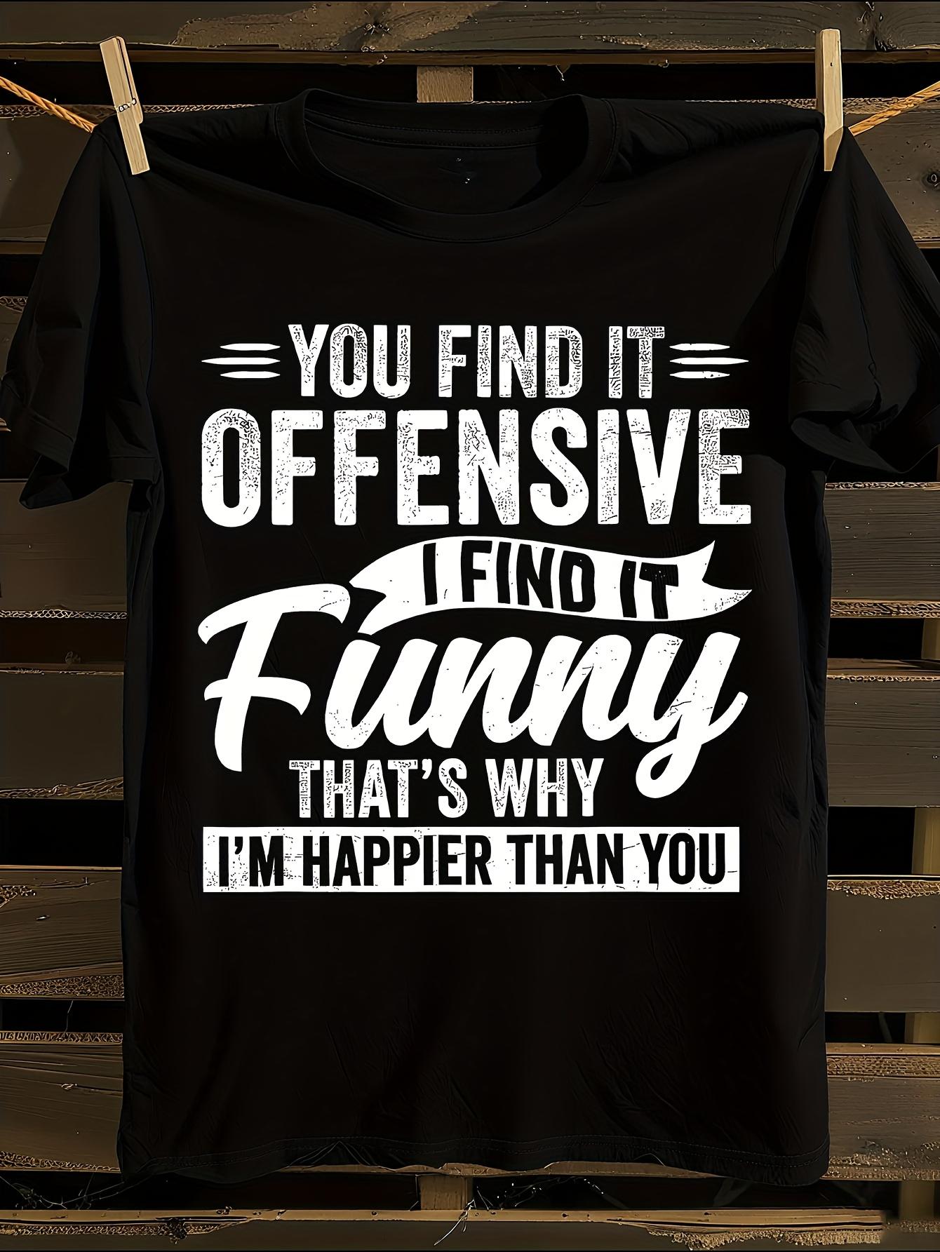 Funny Sarcastic Tshirt M