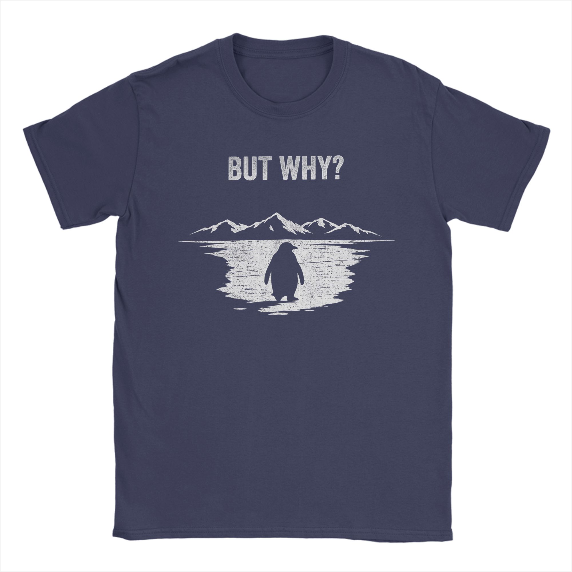 

But Why Trendy Nihilist Penguin Unisex T Shirt Leisure Tee Shirt Short Sleeve Crewneck TShirts 100 Cotton Unique Tops 4XL
