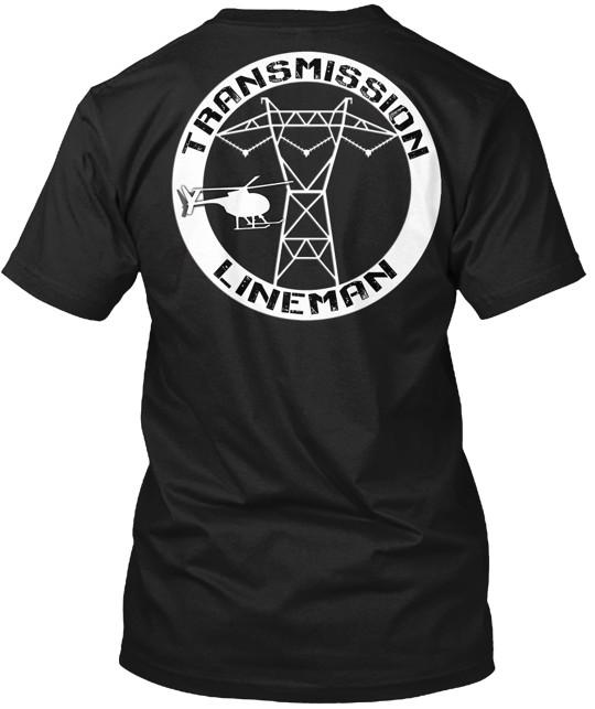 Transmission Lineman T-Shirt Made in the USA Size S to 5XL Unisex T-Shirt XL