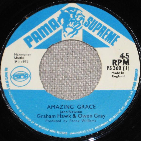 

7inch Record GRAHAM HAWK OWEN GRAY SKETTO RI Amazing Grace Dont Stay Out Too PS360 Pama Supreme 1972 UK Reggae Ska Dub Used