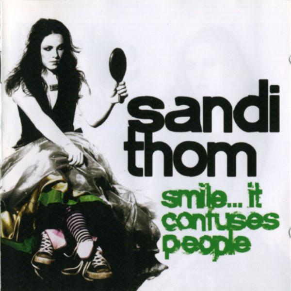 

CD SANDI THOM Smile... It Confuses People 82876843432 RCA LABEL GROU 2006 Europe Rock Used