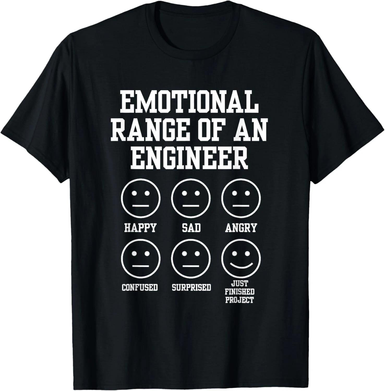 Emotional Range Of An Engineer Funny Engineering Faces Fan T- Shirt 2XL