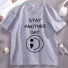 Sad Stay Another Day T Shirt Unisextal Health Awareness TShirt Unisex Women Cotton Short Sleeve Round Neck Tees Casual Loose Tops