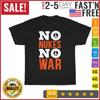No Nukes No War Stop The Hate International Day Of Peace T Shirt Men Women NEW