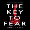 The Key To Fear by Kristin Cast Paperback Book 9781838934002