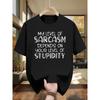 European Sizes Men'S Funny Sarcastic T-Shirt - "My Level of Sarcasm Depends On Your Stupidity" | White Text Print