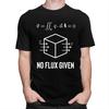 Men No Flux Given Computer Programmer Engineer Geek T Shirts 100 Cotton Tshirt Leisure Novelty Design Graphic Tee Tops