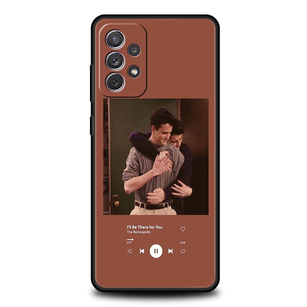 Friends Phone Case for Samsung Galaxy A55 A35 A17 A07 A15 A13 A25 A51 A71 A72 A73 A32 A52 A52S A41 5G Soft TPU Shell Fundas Bags