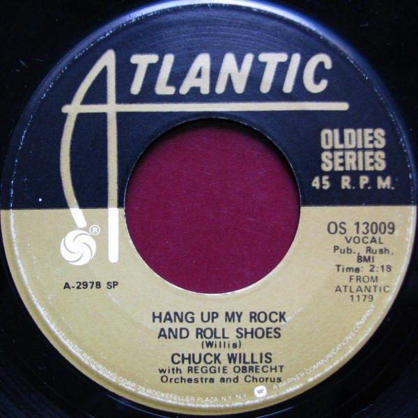 

7inch Record CHUCK WILLIS Hang Up My Rock And Roll Shoes Wh OS13009 Atlantic US Rock Used
