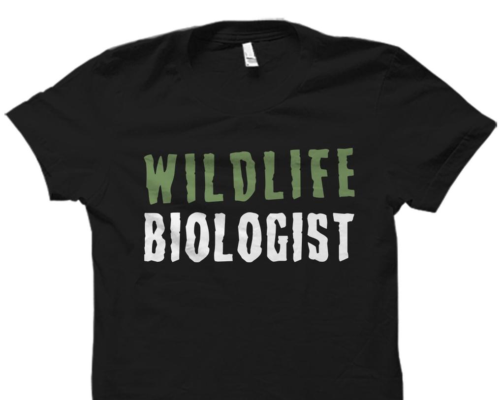 Wildlife Biologist Gift. Wildlife Biologist Shirt. Animal Biologist Gift. Animal Biologist Shirt. Wildlife Biology Gift #OS2827