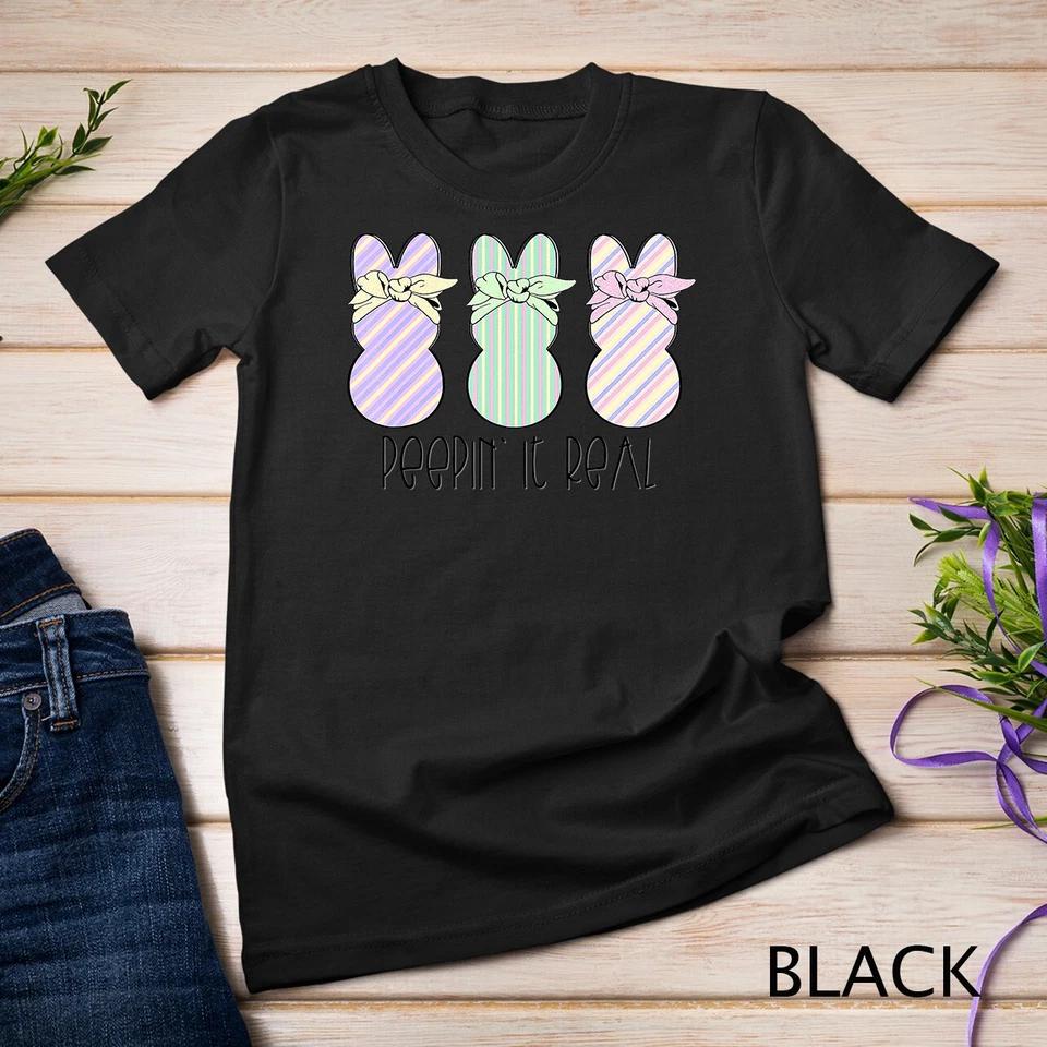Easter Bunnies Easter Bunny For Easter Peepin It Real T-Shirt Unisex T-shirt3 S