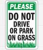 Metal Sign Please Do Not Drive or Park On Grass Please Do Not Park On Grass Keep Off No Parking Stay Away Sign Use I