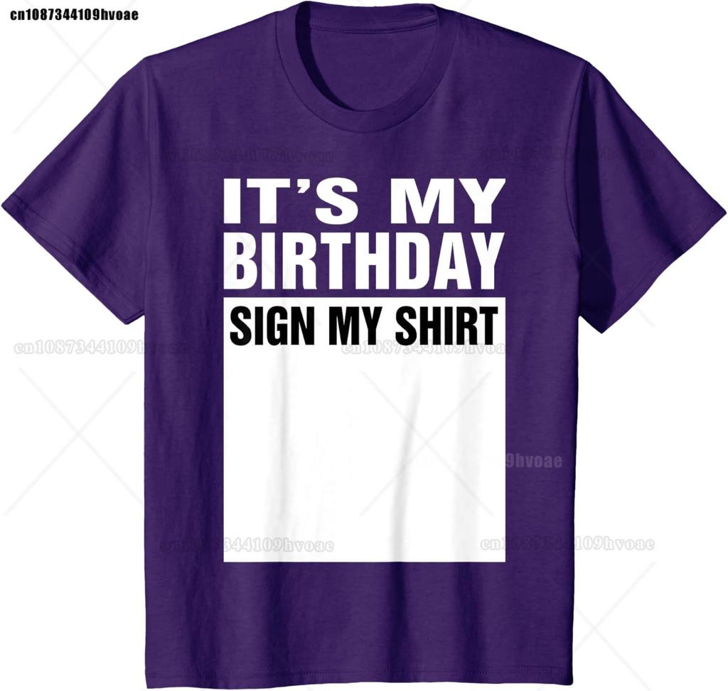 It's My Birthday Sign My Shirt Funny Unisex Boys T-Shirt Black