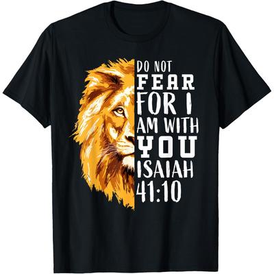 Isaiah 41 10 Lion Religious Scripture Graphic Tee Comfortable Pure Cotton Tshirt